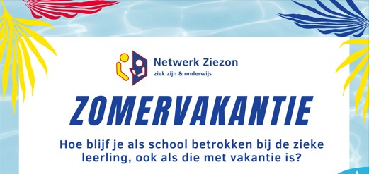 Zomervakantie tips: Hoe blijf je als school betrokken bij de zieke leerling?